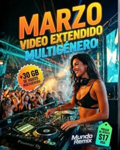 PACK MARZO – VIDEOS MULTIGÉNERO EXTENDED PARA DJs