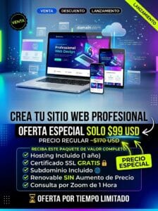 Crea tu Sitio Web Profesional desde $99 USD con Diseño Web + Hosting + Dominio Incluido