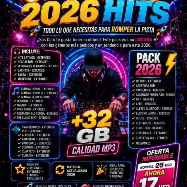 PACK HITS 2026 +32 GB – TODO LO QUE NECESITAS PARA ROMPER LA PISTA