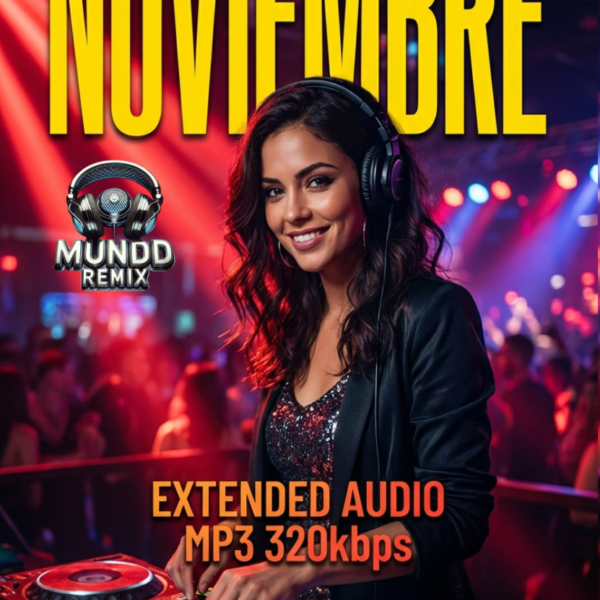 Remixes para DJs – Novedades de Noviembre en Mundo Remix